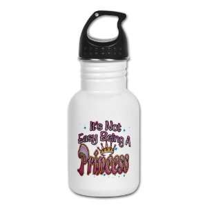    Kids Water Bottle Its Not Easy Being A Princess 