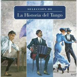  Seleccion De La Historia Del Tango 