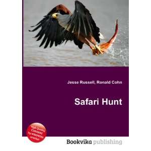  Safari Hunt Ronald Cohn Jesse Russell Books