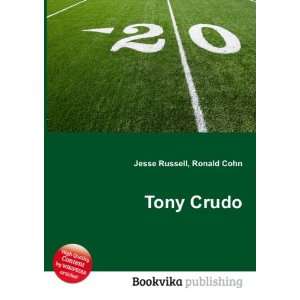  Tony Crudo Ronald Cohn Jesse Russell Books