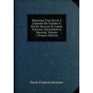   Mauvais, Volume 1 (French Edition) Denis FranÃ§ois Secousse Books