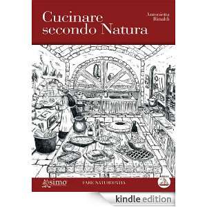 Cucinare secondo Natura (Fare naturopatia) (Italian Edition 