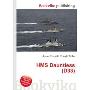  HMS Dauntless (D33) Ronald Cohn Jesse Russell Books