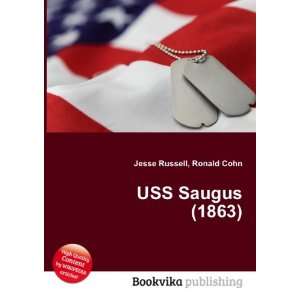  USS Saugus (1863) Ronald Cohn Jesse Russell Books