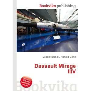  Dassault Mirage IIIV Ronald Cohn Jesse Russell Books