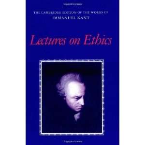  on Ethics (The Cambridge Edition of the Works of Immanuel Kant 