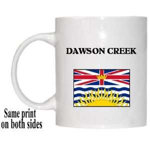 British Columbia   DAWSON CREEK Mug: Everything Else