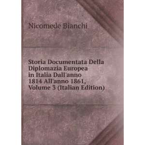  Storia Documentata Della Diplomazia Europea in Italia Dall 