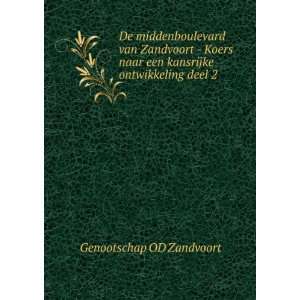   een kansrijke ontwikkeling deel 2 Genootschap OD Zandvoort Books