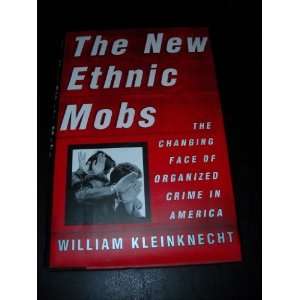   of Organized Crime in America [Hardcover]: William Kleinknecht: Books
