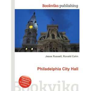  Philadelphia City Hall Ronald Cohn Jesse Russell Books