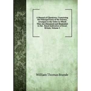   Institution of Great Britain, Volume 3 William Thomas Brande Books