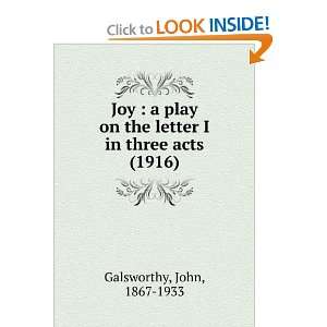  Joy  a play on the letter I in three acts (1916 