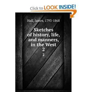  Sketches of history, life, and manners, in the West: James 