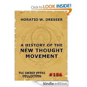 History Of The New Thought Movement Horatio W. Dresser  