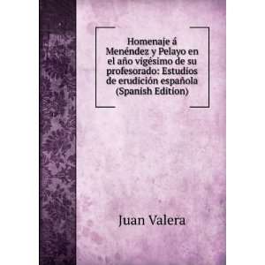  de erudiciÃ³n espaÃ±ola (Spanish Edition) Juan Valera Books