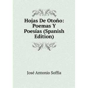  Hojas De OtoÃ±o Poemas Y PoesÃ­as (Spanish Edition 