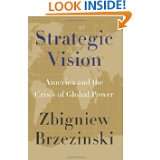   and the Crisis of Global Power by Zbigniew Brzezinski (Jan 24, 2012