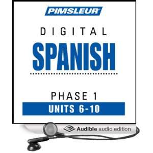  Spanish Phase 1, Unit 06 10 Learn to Speak and Understand Spanish 