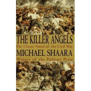  The Killer Angels [Hardcover] Michael Shaara Books