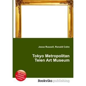  Tokyo Metropolitan Teien Art Museum: Ronald Cohn Jesse 