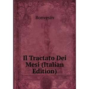  Il Tractato Dei Mesi (Italian Edition) Bonvesin Books