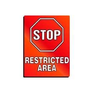  STOP RESTRICTED AREA Sign   24 x 18 .060 Plastic