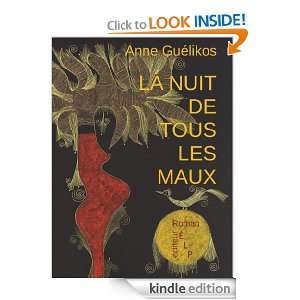La nuit de tous les maux (French Edition) Anne Guélikos  
