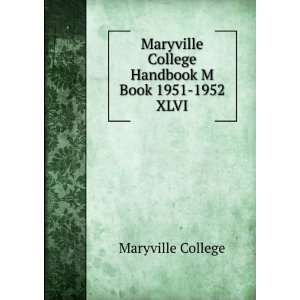  Maryville College Handbook M Book 1951 1952. XLVI Maryville 