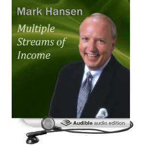   Streams of Income (Audible Audio Edition) Mark Victor Hansen Books