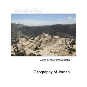  Geography of Jordan Ronald Cohn Jesse Russell Books