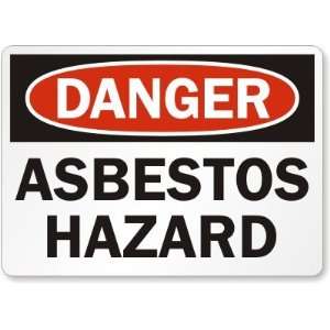  Danger: Asbestos Hazard Laminated Vinyl Sign, 14 x 10 
