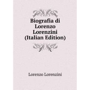   di Lorenzo Lorenzini (Italian Edition) Lorenzo Lorenzini Books