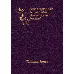    Elementary and Practical (9785876563460) Thomas Jones Books