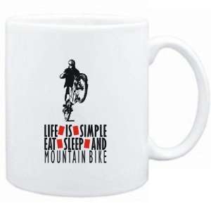 Mug White  LIFE IS SIMPLE. EAT , SLEEP & Mountain Bike  Sports 