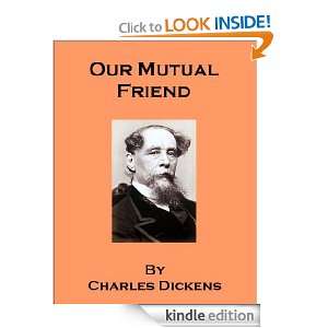 Our Mutual Friend   includes a new annotated bibliography on the works 