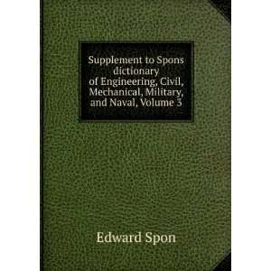 com Supplement to Spons dictionary of Engineering, Civil, Mechanical 