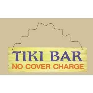  SaltBox Gifts XC618TB Tiki Bar No Cover Charge Sign: Patio 