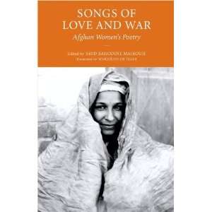  Songs of Love and War Afghan Womens Poetry [Paperback 