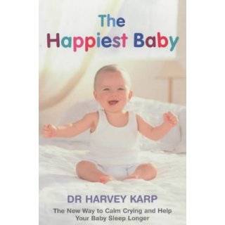  Happiest Baby  The New Way To Calm Crying And Help Your Baby Sleep 