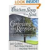 Chicken Soup for the Soul Grieving and Recovery 101 Inspirational 