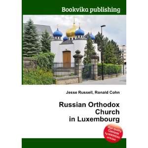  Russian Orthodox Church in Luxembourg Ronald Cohn Jesse 