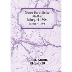   BlÃ¤tter. Jahrg. 4 1904 Anton, 1848 1920 BÃ¼hler Books