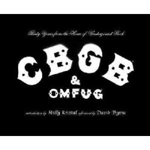  CBGB & OMFUG Thirty Years from the Home of Underground 