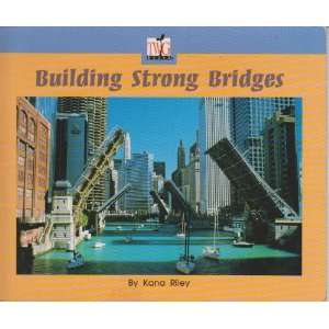  Building Strong Bridges (9780322018457) Kana Riley Books