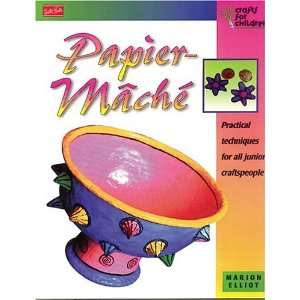  Paper Mache (Crafts for Children Series) (9781560102137 