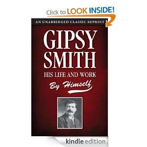 Gipsy Smith His Life and Work Gipsy Smith  Kindle Store