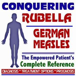  2009 Conquering Rubella (German Measles) and the MMR 