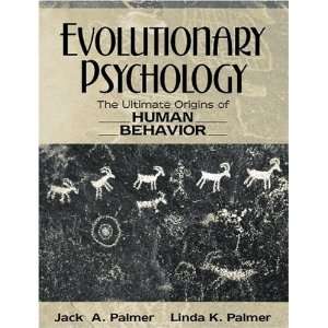  Evolutionary Psychology The Ultimate Origins of Human Behavior 