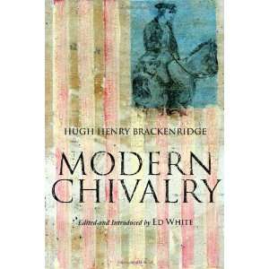  Modern Chivalry [Paperback] Hugh Henry Brackenridge 